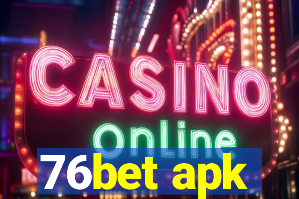 76bet apk